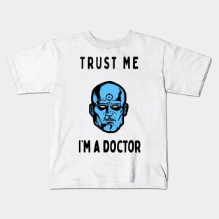 Trust me I'm a doctor; Manhattan Kids T-Shirt